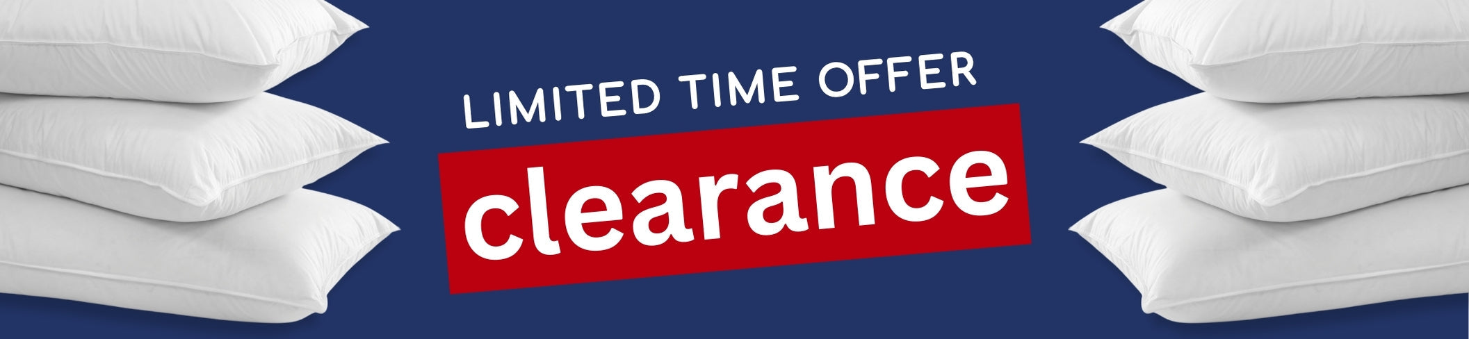 Limited Time Offer | Clearance on Selected Pillows