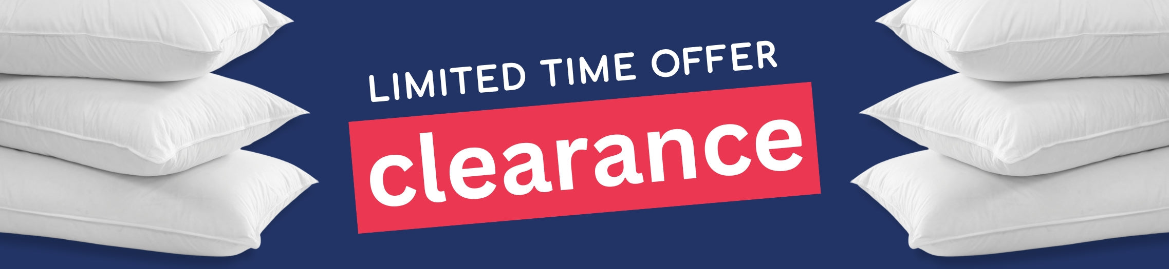 Limited Time Offer | Clearance on Selected Pillows